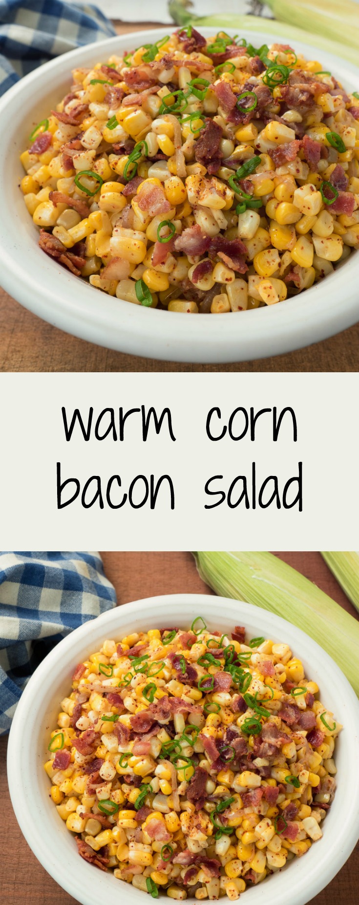 Ridiculously simple, the warm corn bacon salad is sure to be a hit.