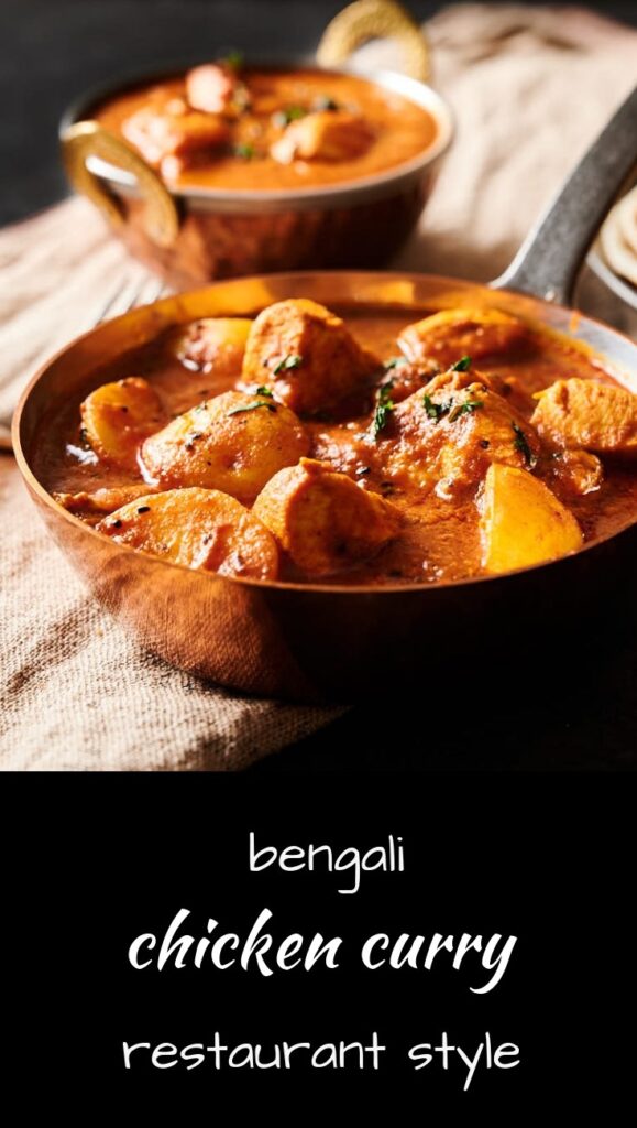 Bengali chicken curry or murgir Jhol done restaurant style!