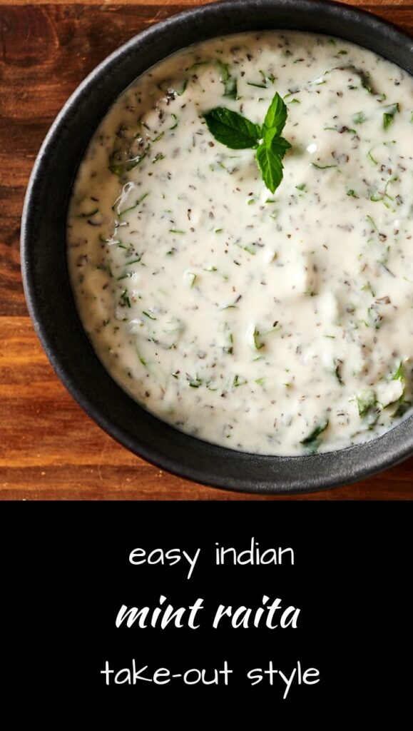 Fast and easy take-out style mint raita