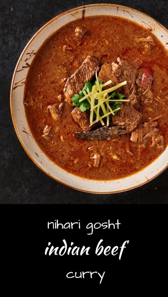 Nihari gosht is a popular Indian beef stew or curry for a good reason. 